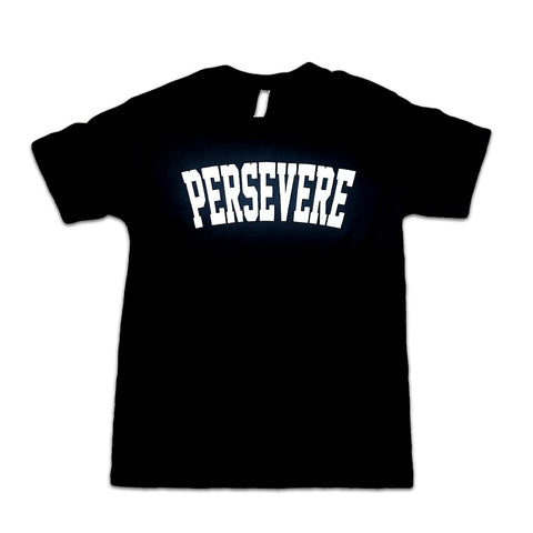 PERSEVERE T-Shirt